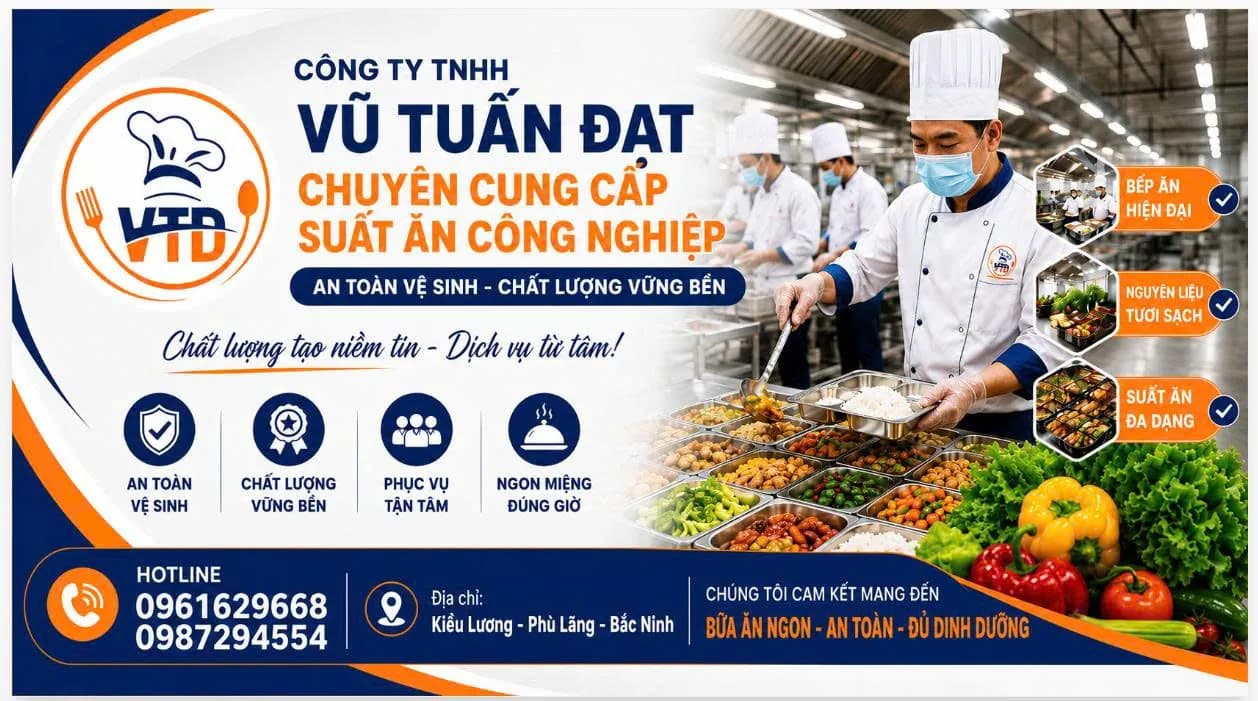 Công ty TNHH Vũ Tuấn Đạt - Chuyên cung cấp suất ăn công nghiệp